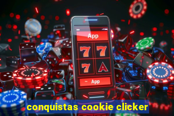 conquistas cookie clicker